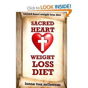 The Sacred Heart Weight Loss Diet